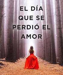 El día que se perdió el amor, de Javier Castillo