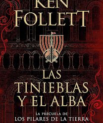 Las tinieblas y el alba, de Ken Follet